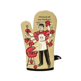 I'll Feed All You F*ckers Oven Mitt